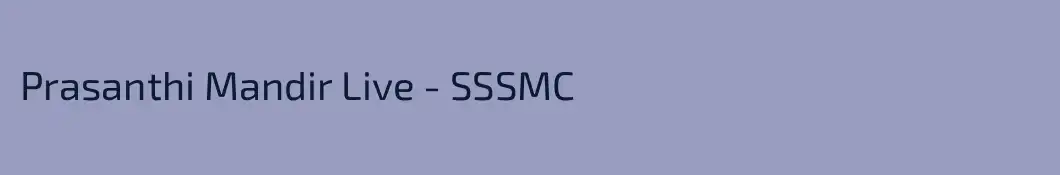 Prasanthi Mandir Live - SSSMC